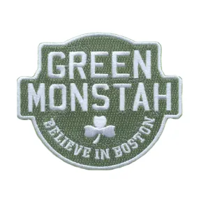 GREEN MONSTAH "Believe In Boston" Embroidered Patch